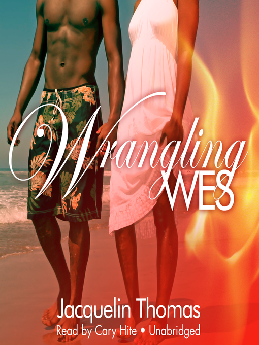 Title details for Wrangling Wes by Jacquelin Thomas - Available
